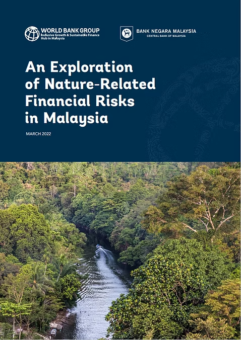 BNM & World Bank assess nature-related financial risks for Malaysian banks